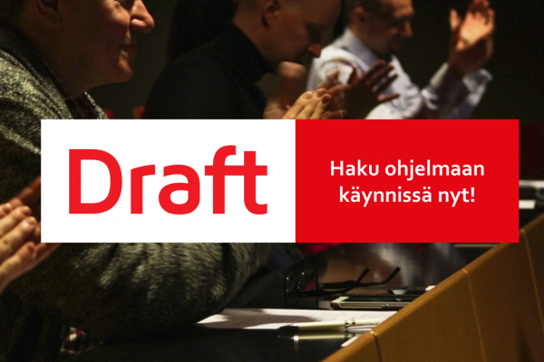 Hae mukaan Draft-ohjelmaan Joensuussa ja Kuopiossa